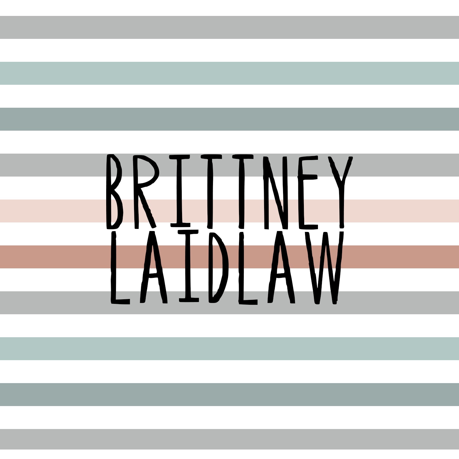 Designs by Brittney Laidlaw