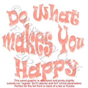 Coral and Peach Textured Do What Makes You Happy Panel, Trends Light for CLUB Fabrics