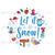 Let It Snow Cozy Winter Holidays Panel on White Image