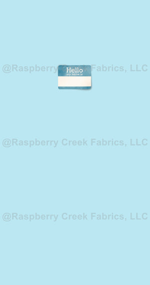 Raspberry Name Tag Back 2 School- Panel- Hello Name Tag Blue - Raspberry Creek Fabrics