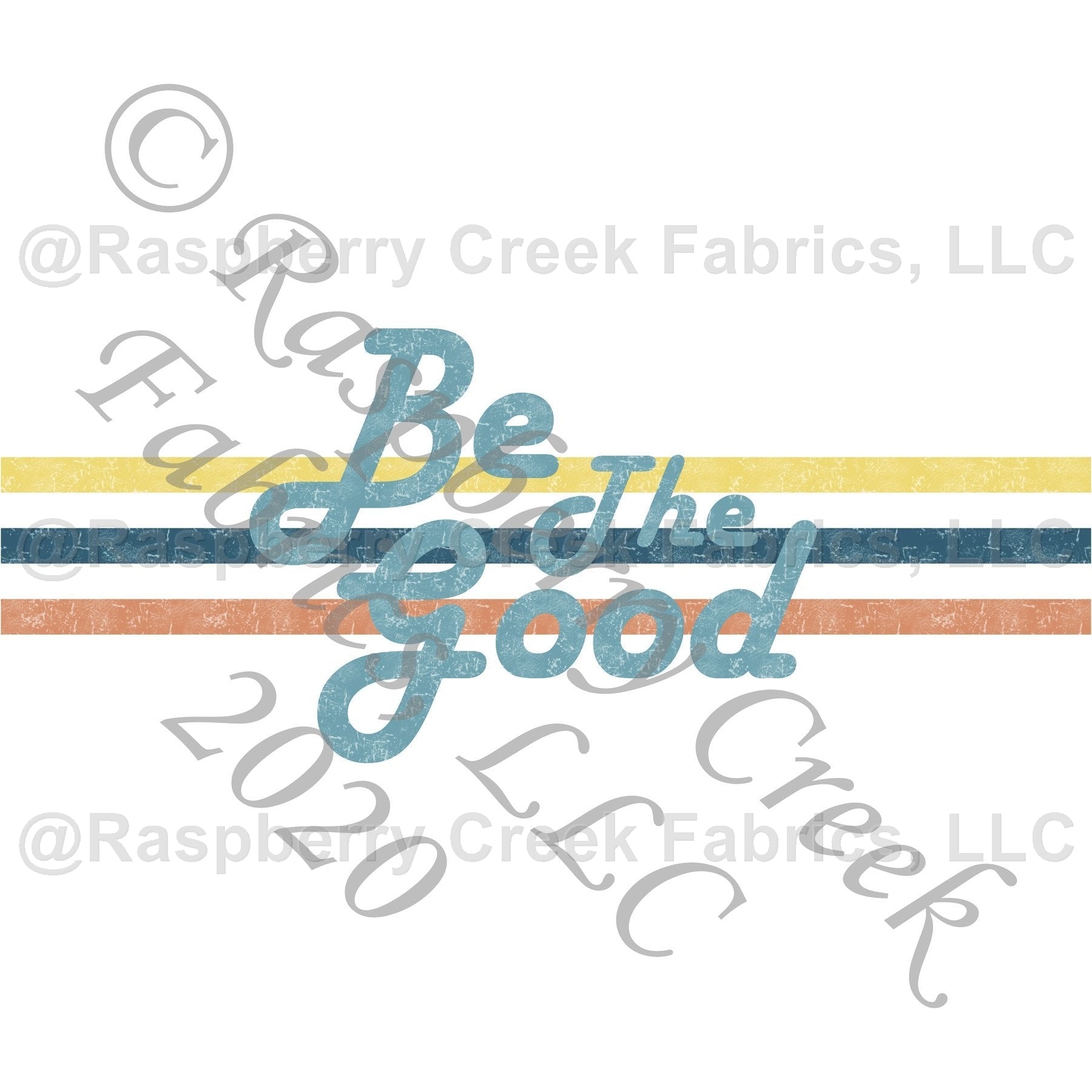 Teal Yellow and Orange Weathered Look Be The Good Panel, Be Kind for Club Fabrics Fabric, Raspberry Creek Fabrics, watermarked