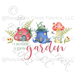 Azure Blue Red Sage Yellow and Salmon If You Need Me I'll Be In My Garden Panel, Enchanted by Krystal Winn Design for CLUB Fabrics Fabric, Raspberry Creek Fabrics, watermarked